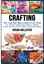 Capa do artigo Crafting: The Top 300 Best Crafts: Fun A