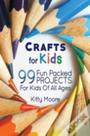 Crafts For Kids (3rd Edition)