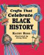 Crafts That Celebrate Black History - Preview