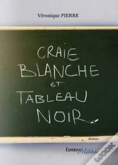 Craie Blanche Et Tableau Noir