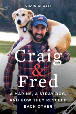 Capa do artigo Craig & Fred: A Marine, A Stray Dog, And How They Rescued Each Other