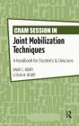 Cram Session In Joint Mobilization Techniques - Preview