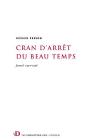 Cran D Arret Du Beau Temps Journal 1991-1998 - Preview