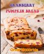 Cranberry Pumpkin Bread - Preview