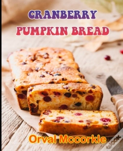 Capa do artigo Cranberry Pumpkin Bread