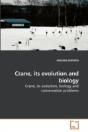Crane, Its Evolution And Biology - Preview