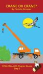 Crane Or Crane? Chapter Book - Preview