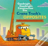 Crane Truck'S Opposites