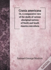 Capa do artigo Crania Americana: Or, A Comparative View