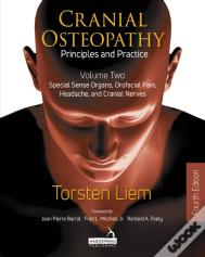Cranial Osteopathy: Principles And Practice - Volume 2