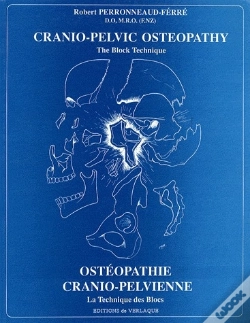 Capa do artigo Cranio-Pelvic Osteopathy, The Block Technique ; Ostéopathie Cranio-Pelvienne, La Technique Des Blocs