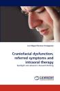 Craniofacial Dysfunction, Referred Symptoms And Intraoral Therapy - Preview