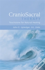 Capa do artigo Craniosacral Therapy: Touchstone For Natural Healing