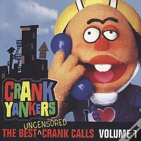 Crank Yankers: The Best Uncensored Crank Calls Volume 1 - CD