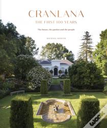 Cranlana: The First 100 Years