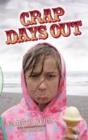 Crap Days Out - Preview