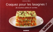 Capa do artigo Craquez Pour; Les Lasagnes ! 30 Recettes Salées Et Sucrées
