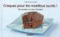 Craquez Pour; Les Moelleux Sucrés! 30 Recettes Au Coeur Fondant ! - Preview