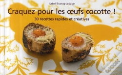 Capa do artigo Craquez Pour; Les Oeufs Cocotte ! 30 Recettes Rapides Et Créatives