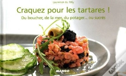 Capa do artigo Craquez Pour; Les Tartares ! Du Boucher, De La Mer, Du Potager... Ou Sucrés