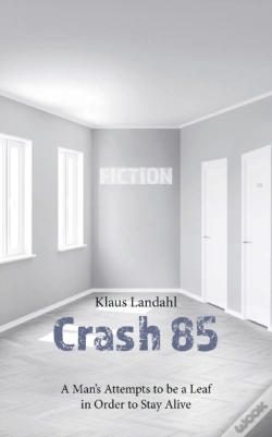 Capa do artigo Crash 85:A Man'S Attempts To Be A Leaf I