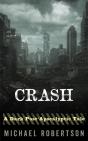 Crash - A Dark Post-Apocalyptic Tale - Preview
