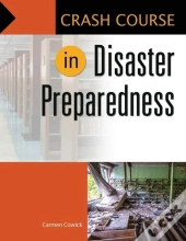 Crash Course In Disaster Preparedness