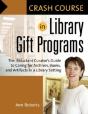 Crash Course In Library Gift Programs - Preview