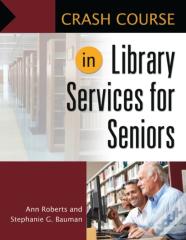 Crash Course In Library Services For Seniors