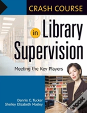 Capa do artigo Crash Course In Library Supervision