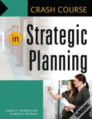 Crash Course In Strategic Planning