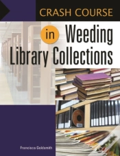 Capa do artigo Crash Course In Weeding Library Collections