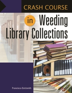 Capa do artigo Crash Course In Weeding Library Collections