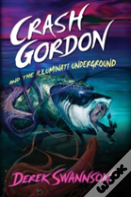 Crash Gordon And The Illuminati Underground