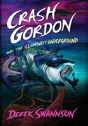 Crash Gordon And The Illuminati Underground - Preview