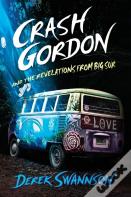Crash Gordon And The Revelations From Big Sur