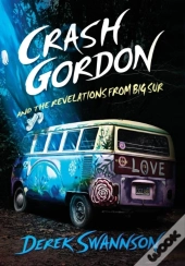 Crash Gordon And The Revelations From Big Sur
