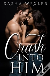 Crash Into Him