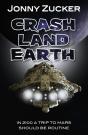 Crash Land Earth - Preview