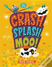 Capa do artigo Crash, Splash, Or Moo!