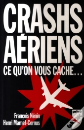 Crashs Aériens, Ce Qu'On Nous Cache
