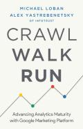Crawl, Walk, Run: Advancing Analytics Ma