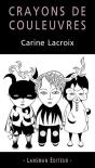 Crayons De Couleuvres - Preview
