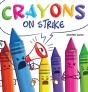 Crayons On Strike - Preview