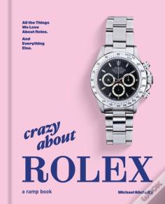 Crazy About Rolex