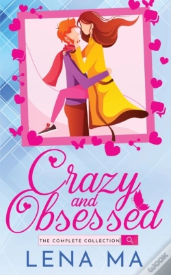 Capa do artigo Crazy And Obsessed (The Complete Collection)