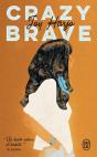 Crazy Brave - Preview
