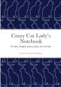Crazy Cat Lady'S Notebook: For Ideas, Th - Preview