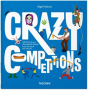 Crazy Competitions. 100 Weird And Wonderful Rituals From Around The World - Preview