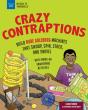 Crazy Contraptions: Build Rube Goldberg Machines That Swoop, Spin, Stack, And Swivel - Preview